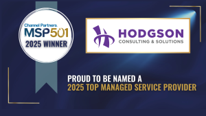 Hodgson Consulting & Solutions recognized on Channel Partners 2025 MSP 501 list of top global managed service providers.